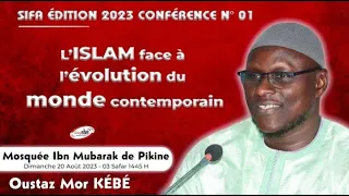 DIRECT CONFÉRENCE : L'ISLAM FACE À L'ÉVOLUTION DU MONDE CONTEMPORAIN  || OUSTAZ MOR KÉBÉ H.A ||