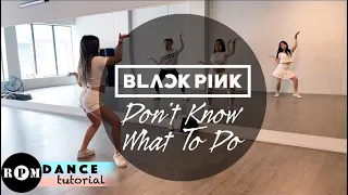 BLACKPINK "Don't Know What to Do" Dance Tutorial (Chorus)