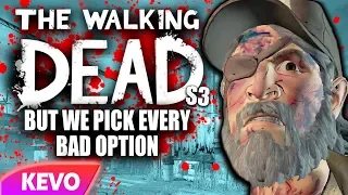 Walking Dead S3 but we pick every bad option