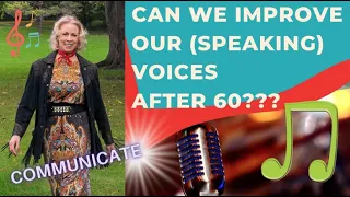 Can we improve our speaking voices? Singing After 40 with Barbara Lewis - Vocal Coach.