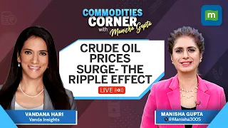 Moneycontrol Live: Crude Oil Prices Surge Amid Geopolitical Tensions | Commodities Corner