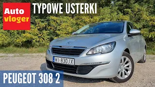 Peugeot 308 2 typowe usterki