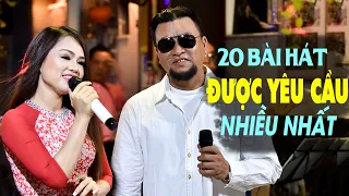 Top 20 Ca Khúc Được Khán Giả Yêu Cầu Nhiều Nhất - Nhạc Vàng Xưa Tổng Hợp Nhiều Ca Sĩ