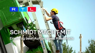 Schmidt macht mit: Einen Tag beim Aufbau eines Riesenrads | RTL WEST