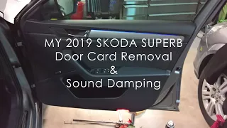 Skoda Superb III | Door Card Removal & Sound Damping