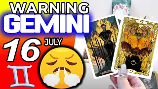 Gemini ♊ 𝐖𝐀𝐑𝐍𝐈𝐍𝐆 🚫⛔️🚫 Horoscope for Today JULY 16 2022♊Gemini tarot july 16 2022