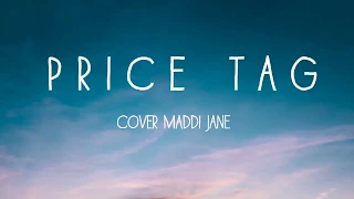 Price Tag - Jessie J Cover Maddi Jane (Lyric Video)