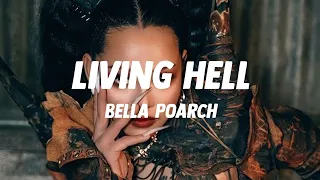 BELLA POARCH - Living Hell (Lyrics Video)