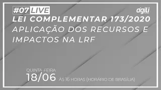 Lei Complementar 173/2020: aplicação dos recursos e impactos na LRF