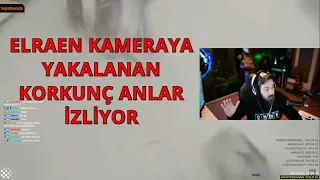 ELRAEN   KAMERAYA YAKALANAN KORKUNÇ ANLAR İZLİYOR   #TwitchYayınAnları