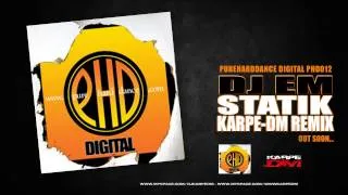 DJ eM - Statik (Karpe-DM Remix)
