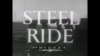 "STEEL RIDE" STEEL, PEECH AND TOZER STEELWORKS PROMOTIONAL FILM  YORKSHIRE ENGLAND  98714