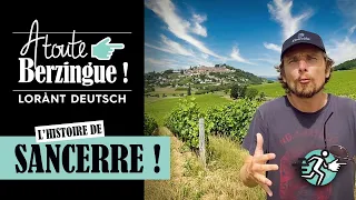 L'histoire de SANCERRE... A Toute Berzingue !