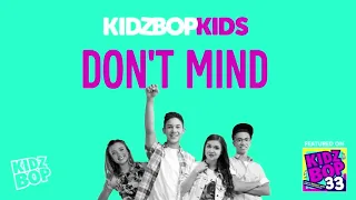 KIDZ BOP Kids- Don't Mind (Pseudo Video) [KIDZ BOP 33]