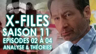 THE X FILES, saison 11 épisodes 02 à 04 : analyse et théories (SPOILERS)