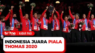 Hore! Indonesia Juara Piala Thomas 2020 | Kabar Pagi tvOne