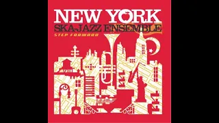 New York Ska Jazz Emsemble  - Step Forwatd - 2008 -FULL ALBUM
