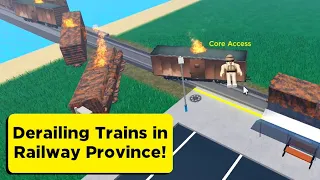 DERAILING TRAINS in Railway Province! (Roblox)