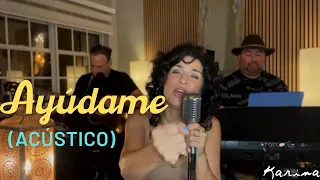 Karina - Ayúdame (Acústico)