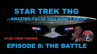 Star Trek TNG: The Battle - Facts You Didn't Know