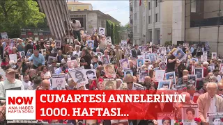 Cumartesi annelerinin 1000. haftası... 25 Mayıs 2024 Gülbin Tosun ile NOW Ana Haber Hafta Sonu