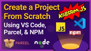 Kaboom.js Project from Scratch using VS Code, Parcel, and NPM