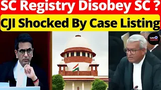 SC Registry Disobey SC?; CJI Shocked By Case Listing #lawchakra #supremecourtofindia #analysis