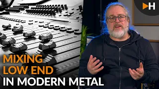 Mixing Low End in Modern Metal | HOFA-College Livestream