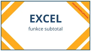 Excel - funkce subtotal