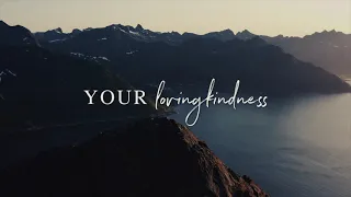 Lovingkindness [Official Lyric Video] - Matt Redman, Matt Boswell, Matt Papa, Keith & Kristyn Getty