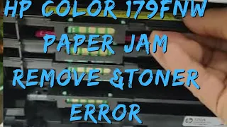 HP Color Laser MFP 179fnw papers jam remove install drive and toner cartridges error solved