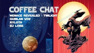 COFFEE CHAT || EU Comic - Twilight, Quinlan Vos, Ryloth and more