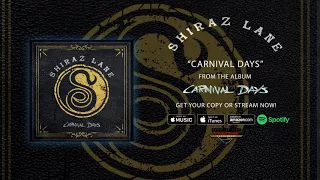 Shiraz Lane - "Carnival Days" (Official Audio)