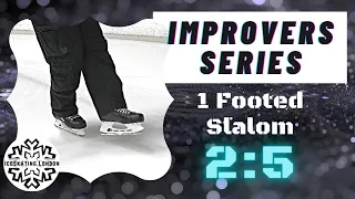 1 Footed Slalom | Improvers Learn to Ice Skate Series