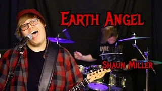 Shaun Miller - Earth Angel (Cover)