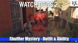 Watch Dogs 2 | Shuffler Mystery Solved - Outfit & Ability