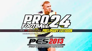 🚨DIRECTO - PROFOOTBALL 24 - PES 2013 - COPA AMERICA - PC