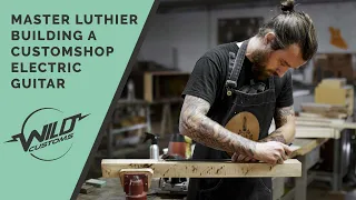 Making a Custom Electric Guitar (full guitar build) -  Wild Custom’s MasterBuilder and Luthier.