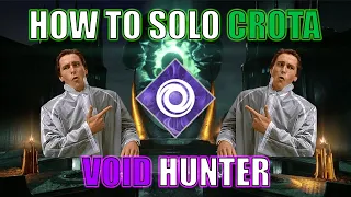 HOW TO SOLO (CHEESE) CROTA | VOID HUNTER SEASON 23