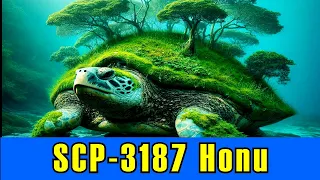 Massive sea turtle emerges in the Pacific Ocean! SCP 3187 "Honu"