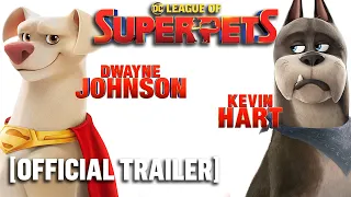 DC League of Super-Pets - Official Trailer Starring Dwayne Johnson & Kevin Hart