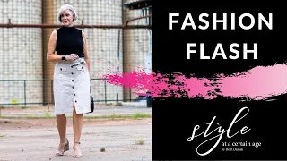 Fashion Flash July 2020 | style over 50
