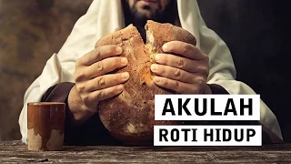 Akulah Roti Hidup - Renungan Pagi