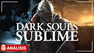 DARK SOULS y lo SUBLIME | Análisis