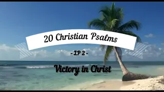 20 Christian Psalms LP 2 (Victory in Christ)