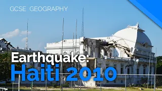 Haiti 2010 (Earthquake Case Study) | AQA GCSE 9-1 Geography