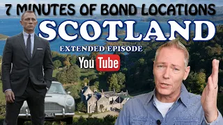 JAMES BOND IN SCOTLAND | On the tracks of 007 | Skyfall - TWINE - TSWLM - FRWL filming locations