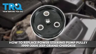 How to Replace Power Steering Pump Pulley 1999-2004 Jeep Grand Cherokee