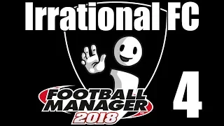 FM18 | Irrational FC Ep 4 | First Cup Matches