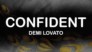 Demi Lovato - Confident (Lyrics / Lyric Video)